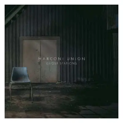 CD Marconi Union: Ghost Stations