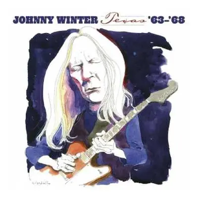 2CD Johnny Winter: Texas '63-'68 DIGI