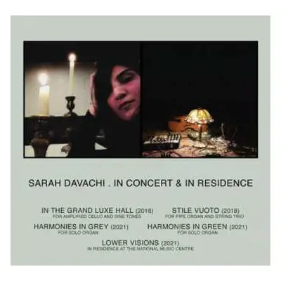 2CD Sarah Davachi: In Concert & In Residence LTD