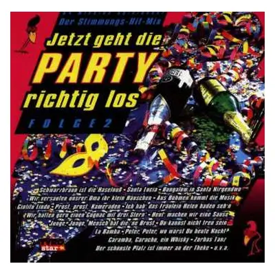 CD Unknown Artist: Jetzt Geht Die Party Richtig Los - Folge 2