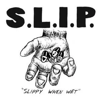 LP S.L.I.P.: Slippy When Wet