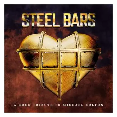 CD Varous Artists: Steel Bars - A Tribute To Michael Bolton