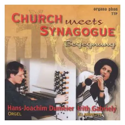 CD Ernest Bloch: Hans-joachim Dumeier & Irith Gabriely - Church Meets Synagogue