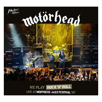 2CD Motörhead: We Play Rock 'N' Roll (Live At Montreux Jazz Festival '07)