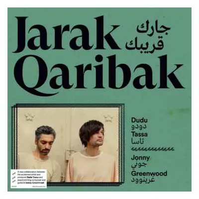 LP Jonny Greenwood: Jarak Qaribak - جرك قريباك