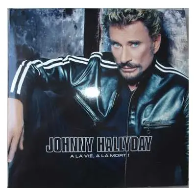 4LP Johnny Hallyday: À La Vie, À La Mort !