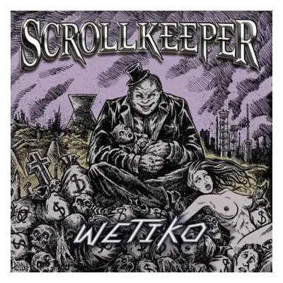 CD Scrollkeeper: Wetiko (ep)