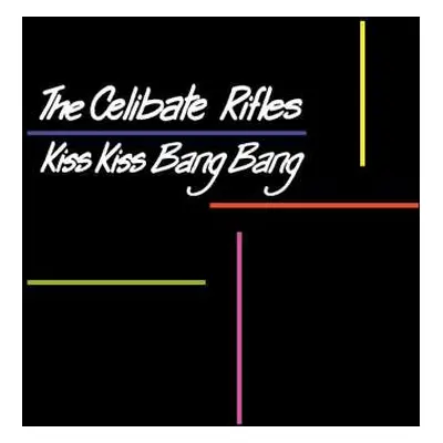 LP The Celibate Rifles: Kiss Kiss Bang Bang