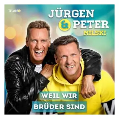 CD Jürgen &peter Milski Milski: Weil Wir Brüder Sind