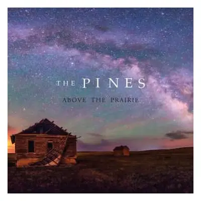 CD The Pines: Above The Prairie