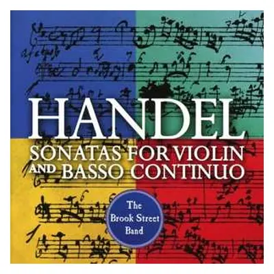 CD Georg Friedrich Händel: Sonatas For Violin And Basso Continuo