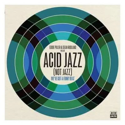 LP Eddie Piller: Acid Jazz (Not Jazz) (We've Got A Funky Beat)