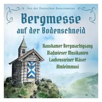 CD Various: Bergmesse Auf Der Bodenschneid