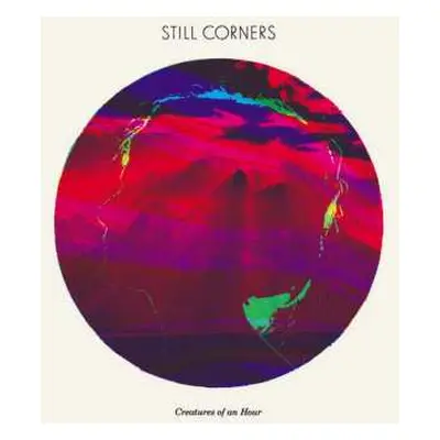 CD Still Corners: Creatures Of An Hour