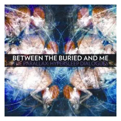 CD Between The Buried And Me: The Parallax: Hypersleep Dialogues