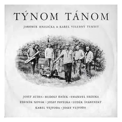 CD Jaromír Hnilička & Karel Velebný Tentet: Týnom Tánom