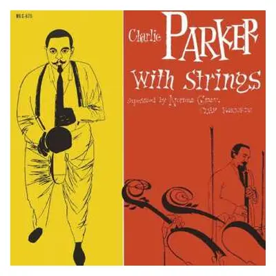 LP Charlie Parker With Strings: Charlie Parker With Strings