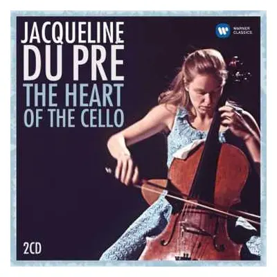 2CD Jacqueline Du Pré: The Heart Of The Cello