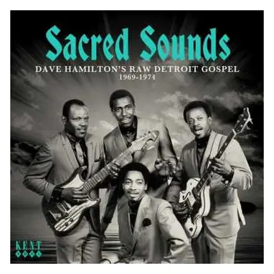 CD Various: Sacred Sounds - Dave Hamilton's Raw Detroit Gospel 1969-1974