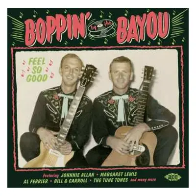 CD Various: Boppin' By The Bayou - Feel So Good