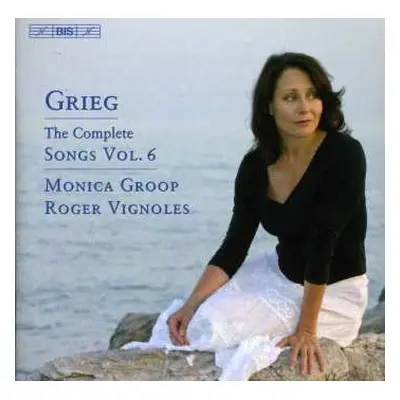 CD Edvard Grieg: The Complete Songs Vol. 6