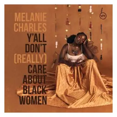 CD Melanie Charles: Y'all Don't (Really) Care About Black Women