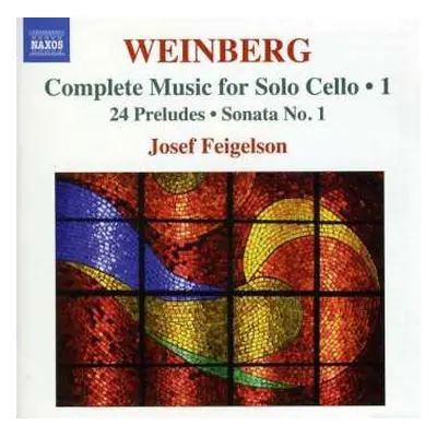 CD Mieczysław Weinberg: Complete Music For Solo Cello ● 1 - 24 Preludes ● Sonata No. 1