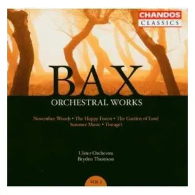 CD Arnold Bax: Orchestral Works Volume 3