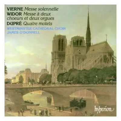 CD Marcel Dupré: Messe Solennelle / Messe À Deux Choeurs Et Deux Orgues / Quatre Motets