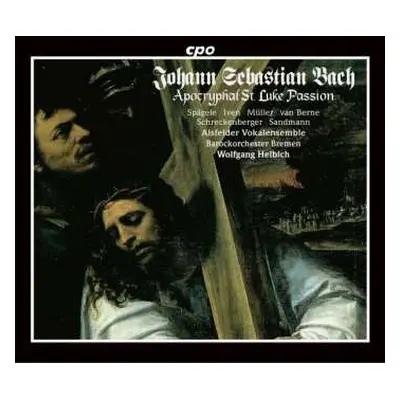 2CD Johann Sebastian Bach: Apocryphal St. Luke Passion