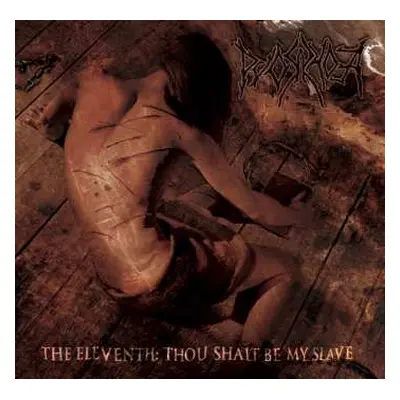 CD Pyorrhoea: The Eleventh: Thou Shalt Be My Slave