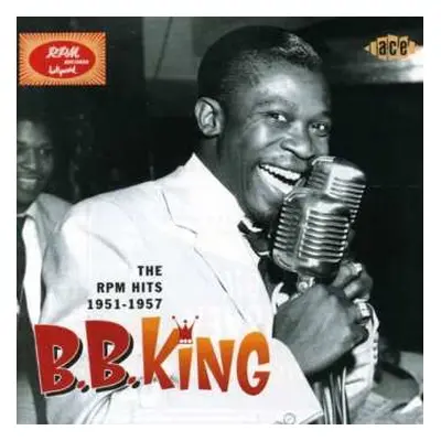 CD B.B. King: The Rpm Hits 1951-1957