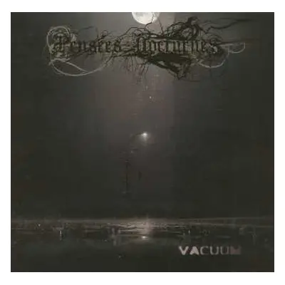 CD Pensees Nocturnes: Vacuum