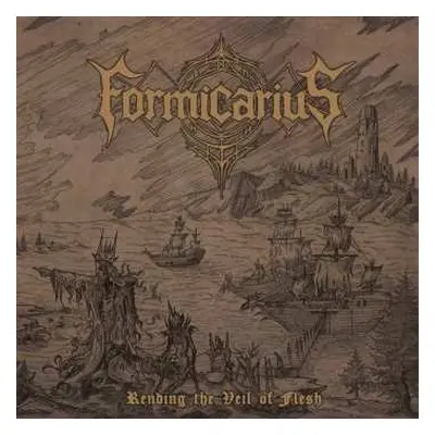 CD Formicarius: Rending The Veil Of Flesh LTD | DIGI