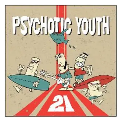 CD Psychotic Youth: 21