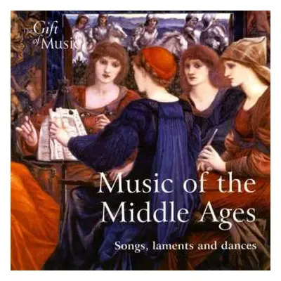 CD Various: Music Of The Middle Ages - Songs, Laments And Dances