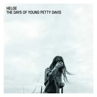 CD Helge: The Days Of Young Petty Davis