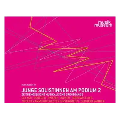 CD Manu Delago: Tiroler Kammerorchester Innstrumenti - Junge Solisten Am Podium Vol.2