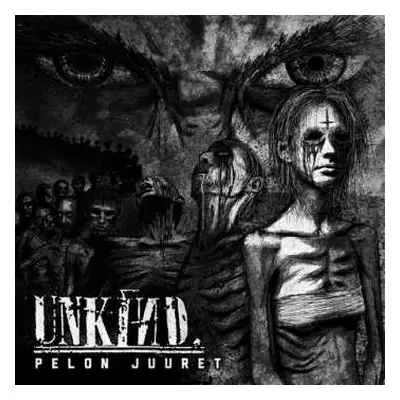 LP Unkind: Pelon Juuret