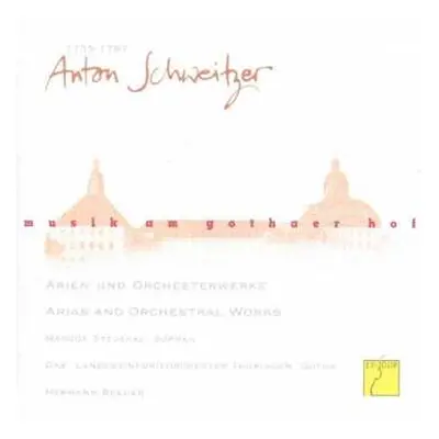 CD Anton Schweitzer: Musik am Gothaer Hof