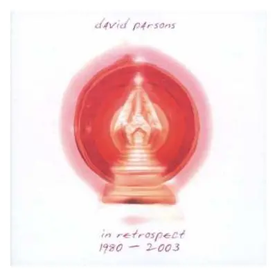 2CD David Parsons: In Retrospect 1980 - 2003