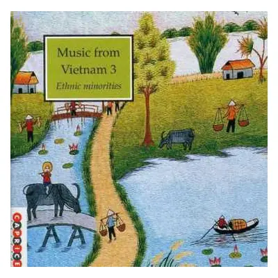 CD Various: Music From Vietnam 3 - Ethnic Minorities