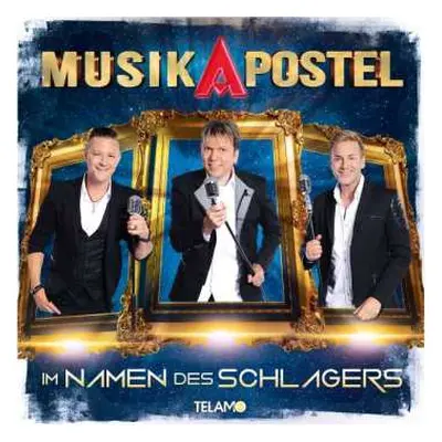 CD Musikapostel: Im Namen Des Schlagers