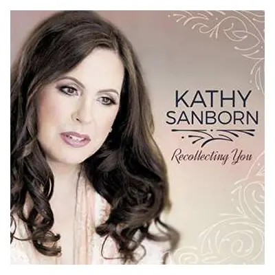 CD Kathy Sanborn: Recollecting You