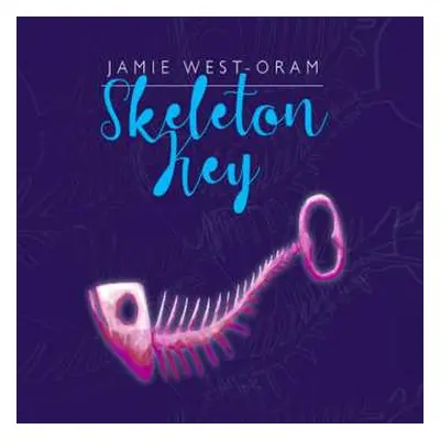 CD Jamie West-Oram: Skeleton Key