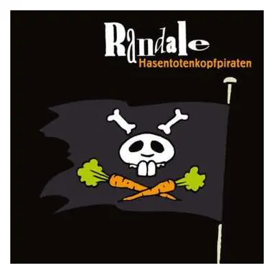 CD Randale: Hasentotenkopfpiraten