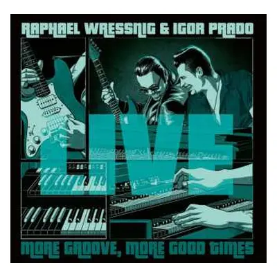 CD Raphael Wressnig: More Groove, More Good Times Live