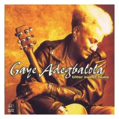 CD Gaye Adegbalola: Bitter Sweet Blues