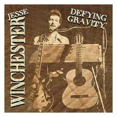 CD Jesse Winchester: Defying Gravity