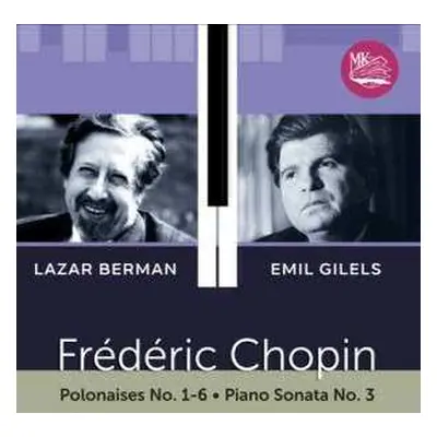 CD Frédéric Chopin: Chopin: Polonaises; Piano Sonata No. 3 in B minor